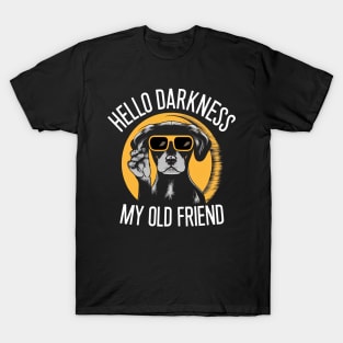 Hello Darkness My Old Friend - Cool Dog T-Shirt